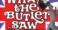 What The Butler Saw Theatre Breaks What The Butler Saw Theatre Breaks