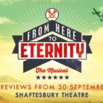 from here to eternity london theatre breaks in 2013