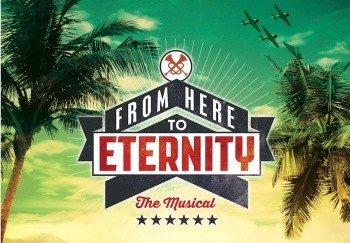 From Here to Eternity London Theatre Breaks