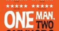 One Man Two Guvnors