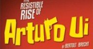 The Resistible Rise of Arturo Ui The Resistible Rise of Arturo Ui