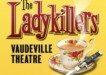 the ladykillers theatre breaks