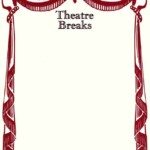 Theatre Breaks Curtains