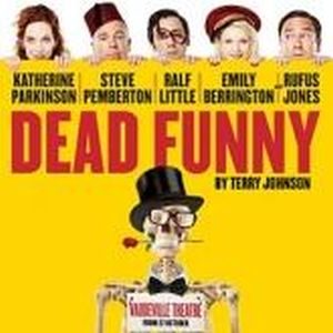 Dead Funny London Theatre Breaks