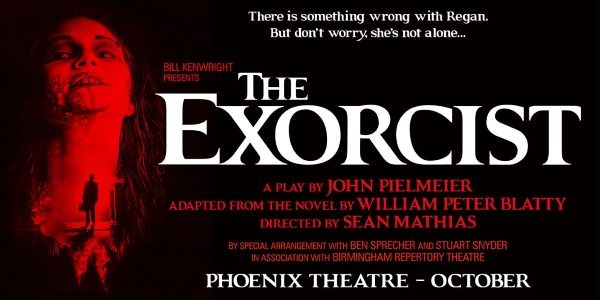 The Exorcist London Theatre Breaks