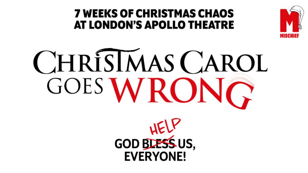 Christmas Carol Goes Wrong London Theatre Breaks