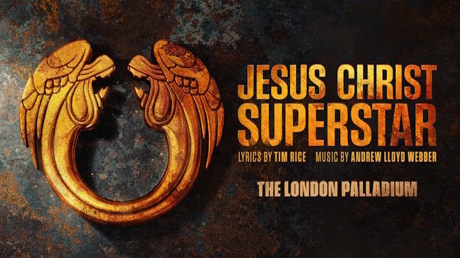Jesus Christ Superstar London theatre Breaks